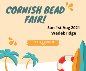 Cornish Bead Fair Wadebridge