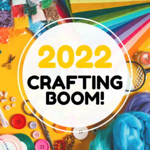 2022 Crafting Boom
