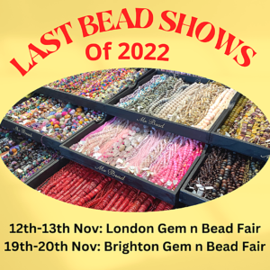 Last 2022 Bead Fairs