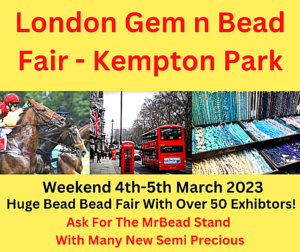 London Gem n Bead Fair-March 23