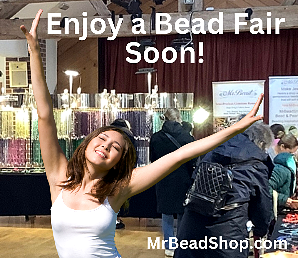 Enjoy a Bead Fair Soon!