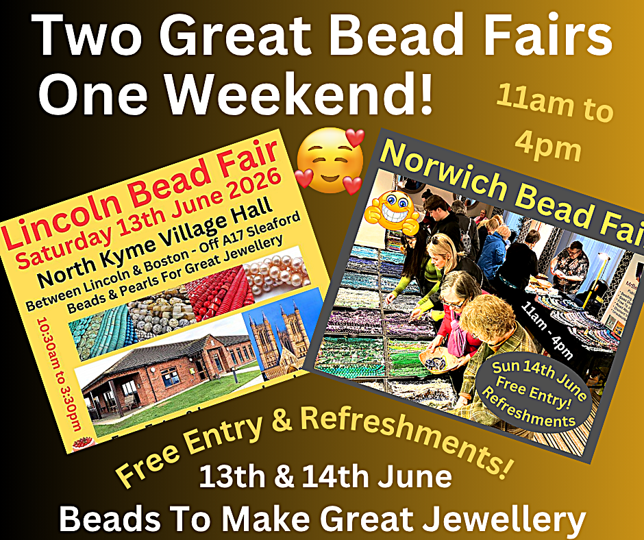 Lincoln & Norwich Bead Fairs